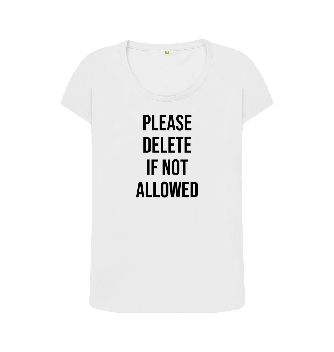 White Please Delete Women's Scoop Neck T-Shirt