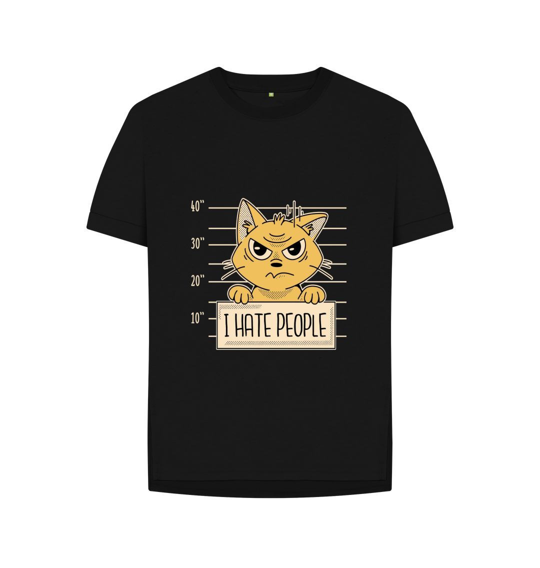 Black I Hate People Women's Relaxed Fit Tee