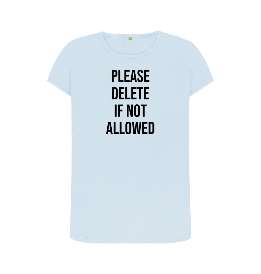 Sky Blue Please Delete Women's Crew Neck T-Shirt